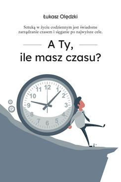 ebook A Ty, ile masz czasu?