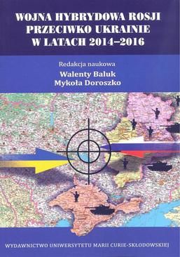 ebook Wojna hybrydowa Rosji przeciwko Ukrainie w latach 2014–2016