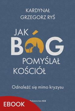 ebook Jak Bóg pomyślał Kościół