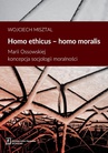 ebook Homo ethicus homo moralis. Marii Ossowskiej koncepcja socjologii moralności - Wojciech Misztal