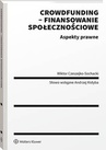 ebook Crowdfunding - finansowanie społecznościowe. Aspekty prawne - Wiktor Czeszejko-Sochacki