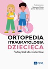 ebook Ortopedia i traumatologia dziecięca - Sławomir Zacha,Jowita Biernawska