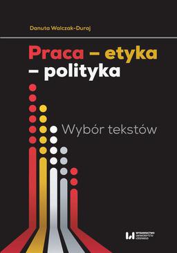ebook Praca etyka polityka