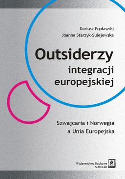 ebook Outsiderzy integracji europejskiej Szwajcaria i Norwegia a Unia Europejska