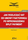 ebook Jak rozliczać VAT od umowy faktoringu po wprowadzeniu split payment - ANETA SZWĘCH