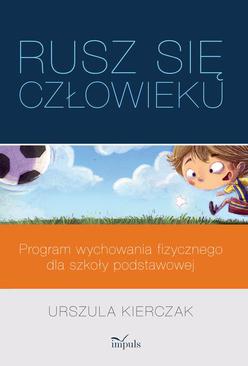 ebook „Rusz się człowieku” – program wychowania fizycznego dla szkoły podstawowej