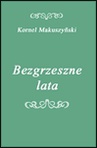 ebook Bezgrzeszne lata - Kornel Makuszyński