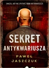 ebook Sekret antykwariusza - Paweł Jaszczuk