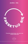 ebook Zresetuj się. 75 technik redukcji stresu, aby ukoić ciało i umysł w kilka minut - Jennifer L. Taitz