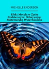 ebook Efekt Motyla w Życiu Codziennym: Odkrywając Matematykę Wszechświata - Michelle Enderson