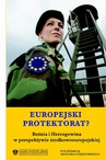 ebook Europejski protektorat? Bośnia i Hercegowina w perspektywie środkowoeuropejskiej - Mateusz Gniazdowski