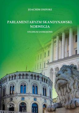ebook Parlamentaryzm skandynawski Norwegia Studium ustrojowe