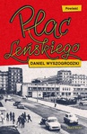 ebook Plac Leńskiego - Daniel Wyszogrodzki