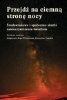 ebook Przejdź na ciemną stronę nocy - Małgorzata Roge-Wiśniewska,Katarzyna Tomasik