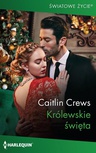 ebook Królewskie święta - Caitlin Crews