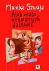 ebook Klub mało używanych dziewic - Monika Szwaja