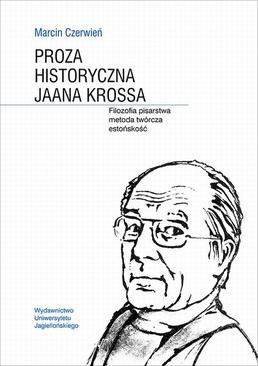ebook Proza historyczna Jaana Krossa