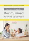 ebook Rozwój mowy. Porady logopedy - Justyna Kudyba