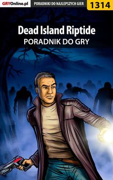 ebook Dead Island Riptide - poradnik do gry