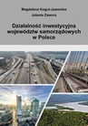 ebook Działalność inwestycyjna województw samorządowych w Polsce - Magdalena Kogut-Jaworska,Jolanta Zawora