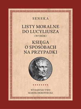 ebook Listy moralne do Lucyliusza (Wybór) oraz Księga o sposobach na przypadki