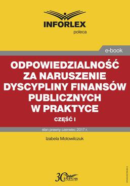 ebook Odpowiedzialność za naruszenie dyscypliny finansów publicznych w praktyce - część I