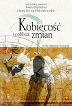 ebook Kobiecość w obliczu zmian - studia interdyscyplinarne