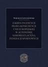 ebook Zakres ingerencji prawa konkurencji unii europejskiej w autonomię samoregulacyjną federacji sportowych - Wojciech Lewandowski