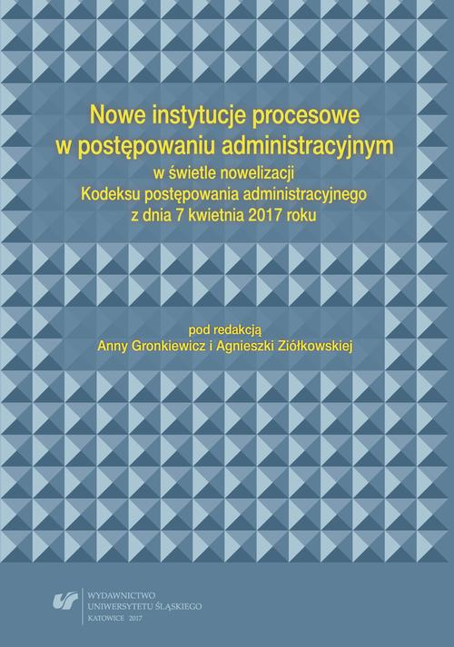 Nowe Instytucje Procesowe W Postępowaniu Administracyjnym W świetle ...