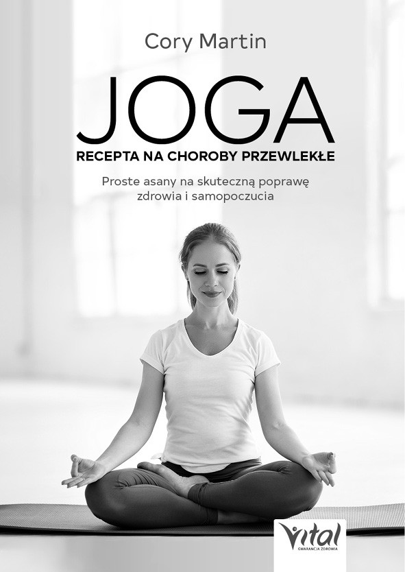 Jak nie przestać chodzić na jogę - Joga, Zdrowie