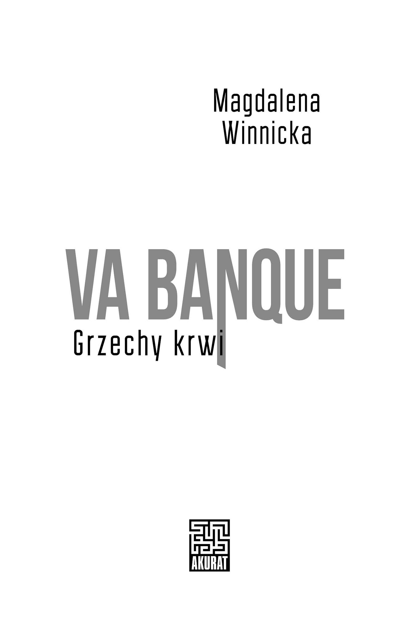 Va banque. Grzechy krwi - Magdalena Winnicka - ebook + książka